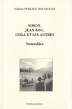 Hélène Perraud Boussouar - Simon, Jean-Lou, Leila et les autres.