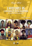 Jahlyssa Sekhmet - L'histoire de l'Afrique et de sa diaspora - De la préhistoire à nos jours.