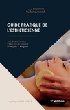 Angélique Cesarine - Guide pratique de l'esthéticienne.