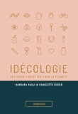 Barbara Kadji et Charlotte Didier - Idécologie - Des idées chouettes pour la planète.