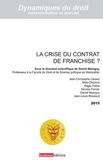 Daniel Mainguy et Jean-François Cesaro - La crise du contrat de franchise ?.