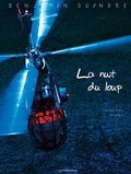Benjamin Guindre - La nuit du loup : hélicoptères de combat.