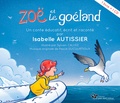 Isabelle Autissier - Zoé et le goëlan. 1 CD audio