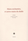 Florian Balduc - Mains enchantées, et autres mains du diable - Anthologie de Hauff à Conan Doyle (1825-1899).