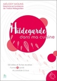 Mélody Molins - Hildegarde dans ma cuisine.