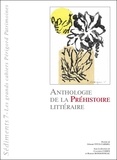 Claudine Cohen et Romain Bondonneau - Anthologie de la préhistoire littéraire.