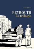 Barrack Rima - Beyrouth - La trilogie.