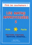 Marie Celensi - Les maths apprivoisées - Tome 2.