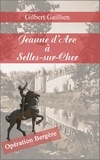 Gilbert Gaillien - Jehanne d'Arc à Selles-sur-Cher.
