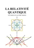 Claude-Alexandre Simonetti - La relativité quantique vue sous un autre angle.