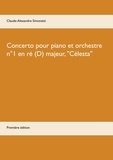 Claude-Alexandre Simonetti - Concerto pour piano et orchestre n°1 en ré (D) majeur, "Célesta".