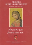  Oeuvres du Sacré-Coeur - Ne crains pas, je suis avec toi ! - Prières dans les épreuves.