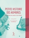 Jean Pézennec - Petite histoire des nombres - Une expérience arts sciences à l'école primaire.