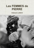 Clément Lasco - Les FEMMES de PIERRE.
