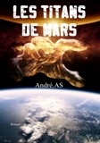  André.AS - LES TITANS DE MARS.