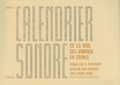 Fernand Deroussen et  Paatrice - Calendrier sonore de la voix des animaux en France. 1 CD audio