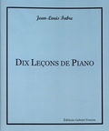 Jean-Louis Fabre - Dix leçons de piano.