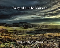 Jean-Christophe Zounia - Regard sur le Morvan.