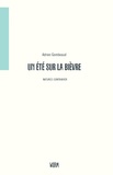 Adrien Gombeaud - Un été sur la Bièvre - Promenades et lectures.