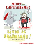 Stephanie McMillan - Mort au capitalisme ! - Livre de coloriage !.