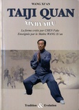 Xi'an Wang - Taiji quan style Chen - Xinjia Yilu. La forme crée pare Chen Fake. 1 DVD