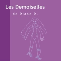 Diane D - Les demoiselles.