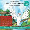  Vanoa et Marie-Anaïs Pichet - Les ailes de l'amitié : Lili la colombe. 1 CD audio