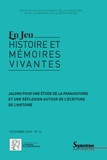 Bertrand Hamelin et Yves Lescure - En Jeu N° 14, décembre 2019 : Jalons pour une étude de la parahistoire et une réflexion autour de l'écriture de l'histoire.