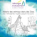 Mathieu de Herzer et Frédéric Brogard - Histoire des animaux stars des Zoos - Des ménageries royales jusqu’à nos jours.