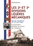 Erik Barbanson - Les 2e et 3e divisions légères mécaniques - Tome 1 - Hannut - Gembloux 10-15 mai 1940 - La première bataille de char de l'histoire.