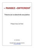 Philippe Viseux de Potter - "Pansez" différent - Théorie de la sélectivité exsudative.
