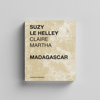 Suzy Le Helley et Claire Martha - Madagascar.