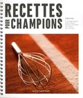 Philippe Kuentz et Andrea Mäusli - Recettes pour champions - 50 recettes faciles pour optimiser vos performances.