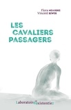 Vincent Biwer et Flora Meaudre - Les cavaliers passagers.