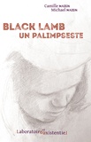 Camille Naish et Michael Naish - Black Lamb - Un palimpseste.