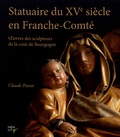 Claude Ponsot - Statuaire du XVe siècle en Franche-Comté - Oeuvres des sculpteurs de la cour de Bourgogne.