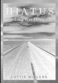 Lottie Millers - Hiatus - Long Way Down.