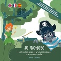 Vincent Jarvin et Tristan Jaudeau - Les aventures de Jo Bonobo, Prisca Orca, et leurs amis Tome 1 : Jo bonobo... N'a plus de cabane.