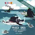 Vincent Jarvin et Tristan Jaudeau - Les aventures de Jo Bonobo, Prisca Orca, et leurs amis Tome 2 : Prisca orca... Est prisonnière.