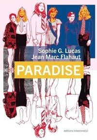 Sophie G. Lucas et Jean-Marc Flahaut - Paradise.