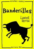 Laurent Herrou - Banderilles.