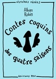 Alban Robin - Contes coquins des quatre saisons.