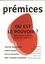 Nathan Cazeneuve et Etienne Lauret - Prémices N° 3, Hiver 2019 : Où est le pouvoir ? - Réflexions autour de Michel Foucault.