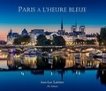 Jean-luc Laimm - Paris à l'heure bleue - Français / Anglais.