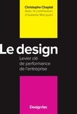 Christophe Chaptal de Chanteloup - Le design - Levier clé de performance de l'entreprise.