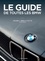 Laurent Pennequin - Le guide de toutes les BMW - Volume 1, Série 3, Z1, Z3 (1975-2002).