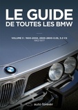Laurent Pennequin - Le guide de toutes les BMW - Volume 3, 1500-2002, 2500-2800-3.0S, 3.0 CS (1962-1977).