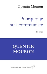 Quentin Mouron - Pourquoi je suis communiste.