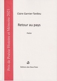 Claire Garnier-Tardieu - Retour au pays.