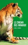 Camille Brunel - Le cinéma des animaux.